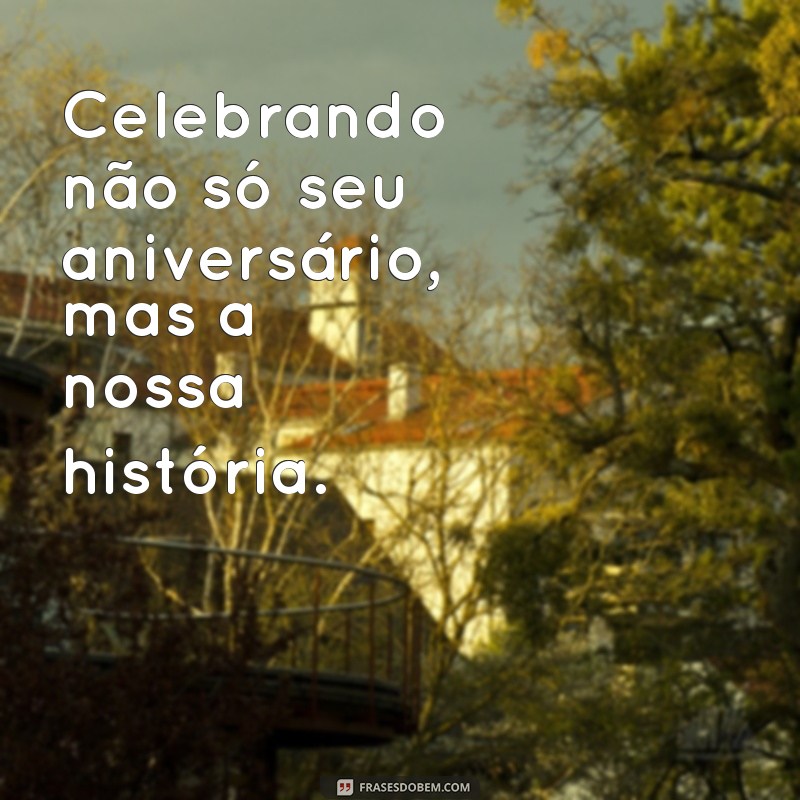 Frases Curtas de Aniversário para Encantar Seu Namorado 