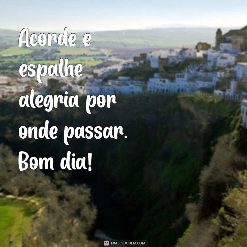 Frases Inspiradoras de Bom Dia para Encantar Sua Filha 