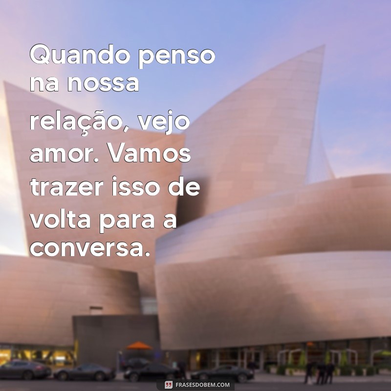 Como Enviar uma Mensagem Reconfortante para Seu Marido Após uma Discussão 