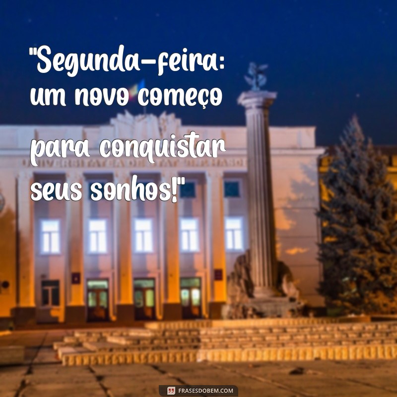 frases para a segunda feira 