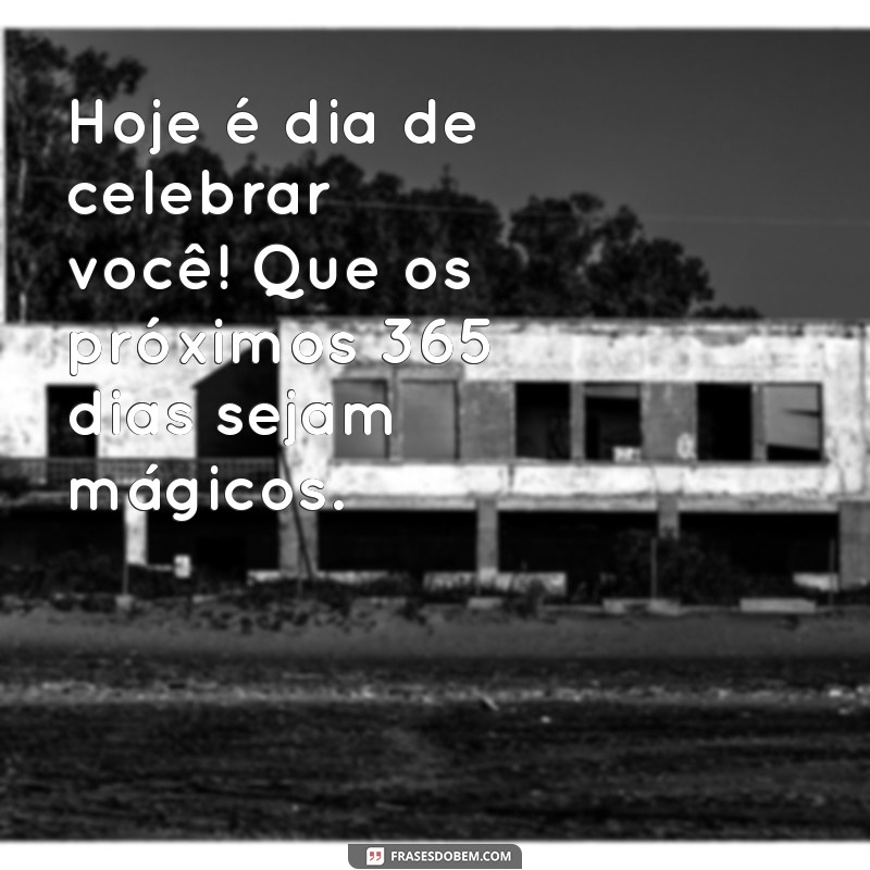 Mensagens de Aniversário para Amigo: Celebre o Dia Especial do Seu Melhor Amigo 