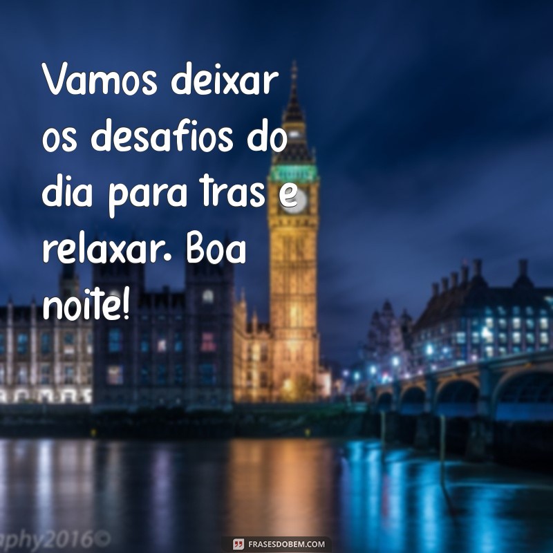 Mensagens Inspiradoras de Boa Noite para Encerrar Seu Domingo com Positividade 