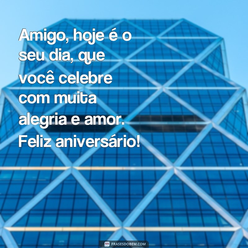 Encante seu amigo com as melhores frases de feliz aniversário para status 