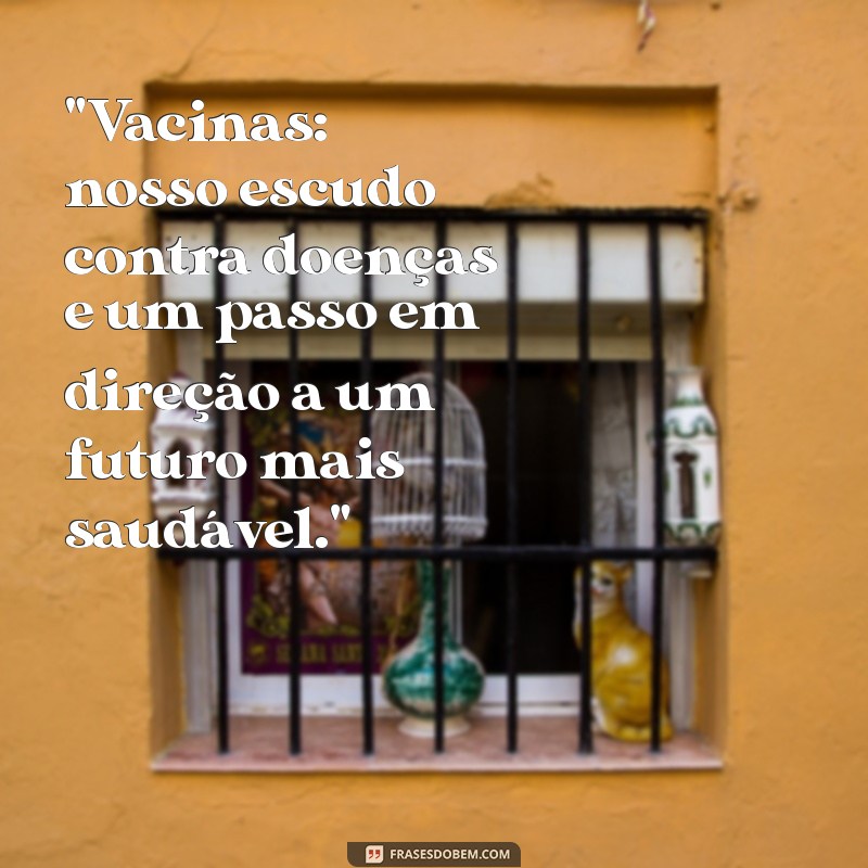 frases sobre vacinas 