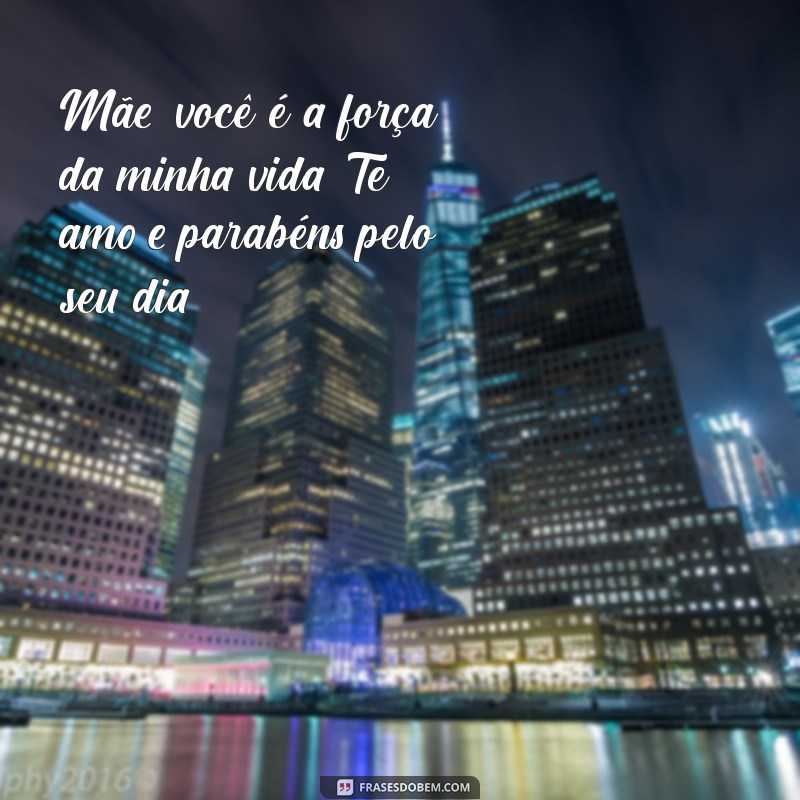 Frases Emocionantes para Parabenizar sua Mãe: Celebre com Amor! 