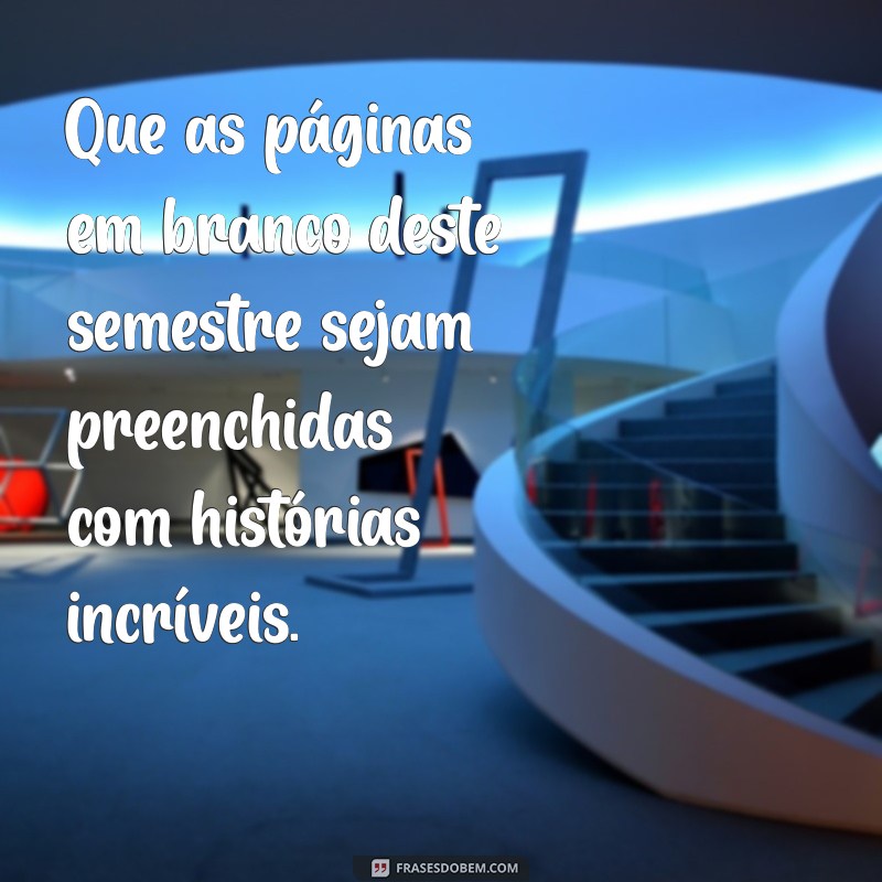 Frases Inspiradoras para o Primeiro Dia de Aula: Comece o Ano Letivo com Motivação 