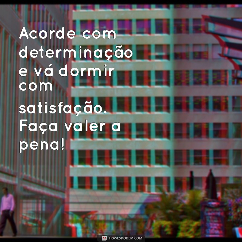 Frases Inspiradoras de Bom Dia para Começar o Seu Dia com Positividade 