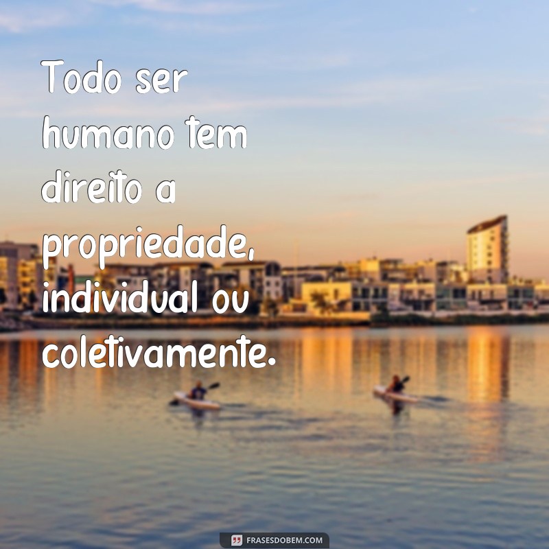 Conheça as melhores frases de direitos humanos para inspirar mudanças positivas 