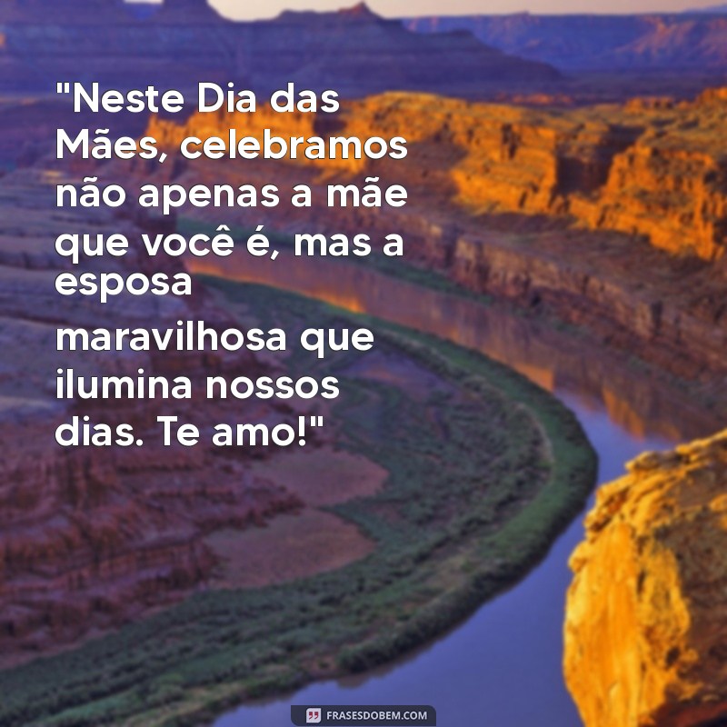 mensagens dia das mães para esposa 