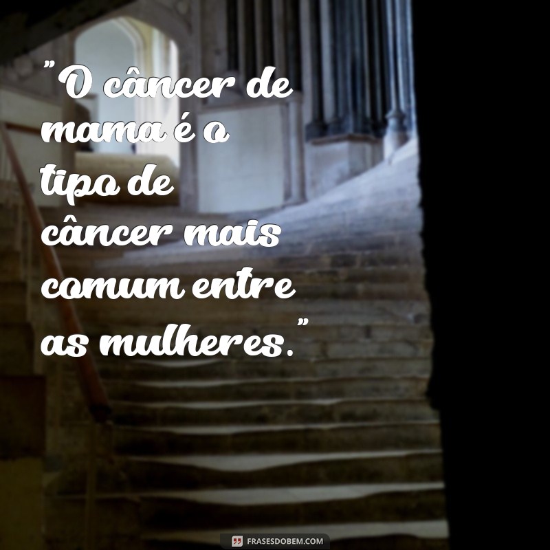 frases do câncer de mama 