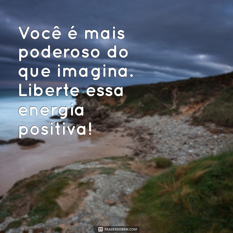 Mensagens Alto Astral: Inspire-se com Frases Positivas para Iluminar Seu Dia! 