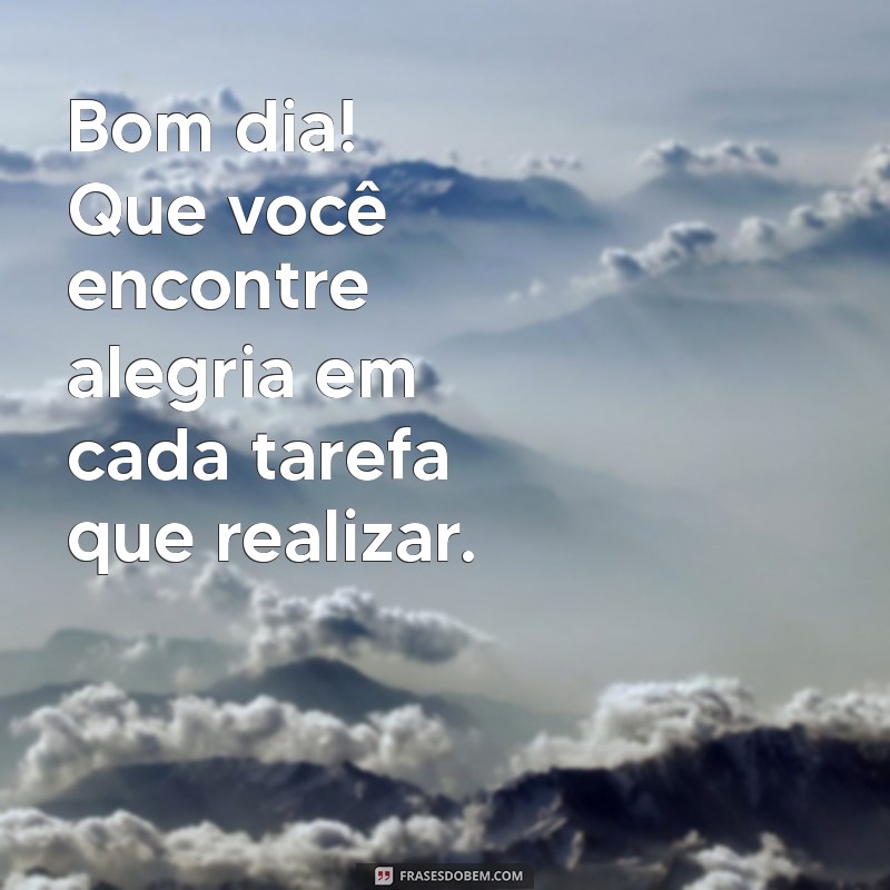 Como Desejar um Bom Dia de Trabalho: Frases Inspiradoras para Motivação Diária 