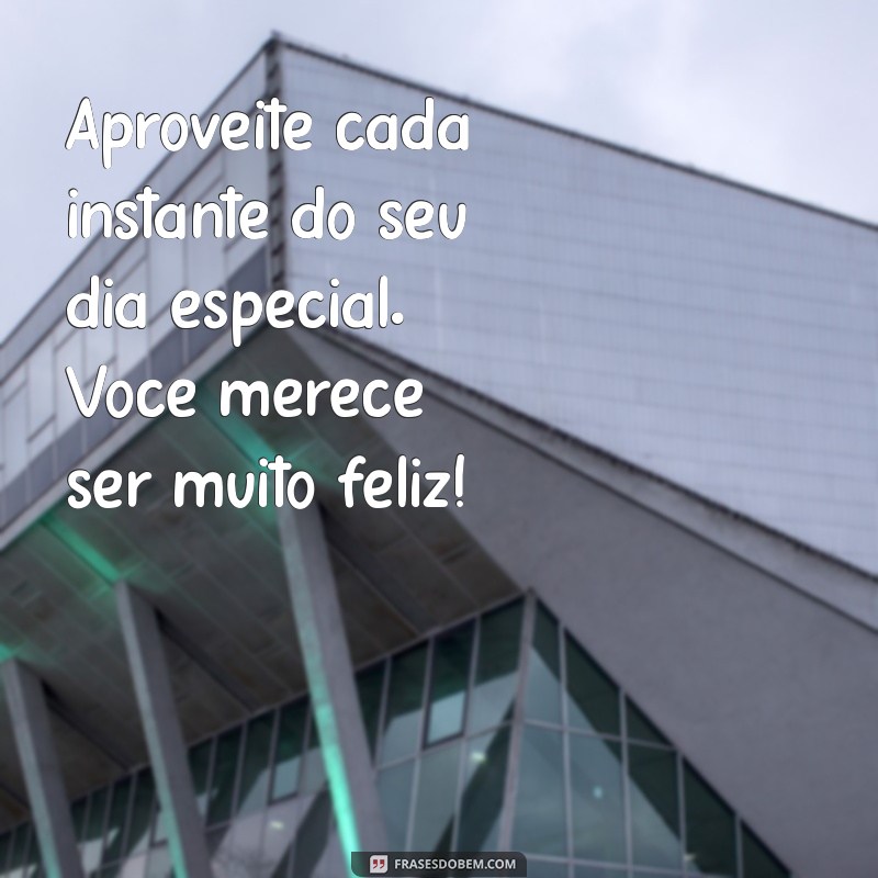 As Melhores Frases para Desejar um Feliz Aniversário: Inspirações para Celebrar com Amor 