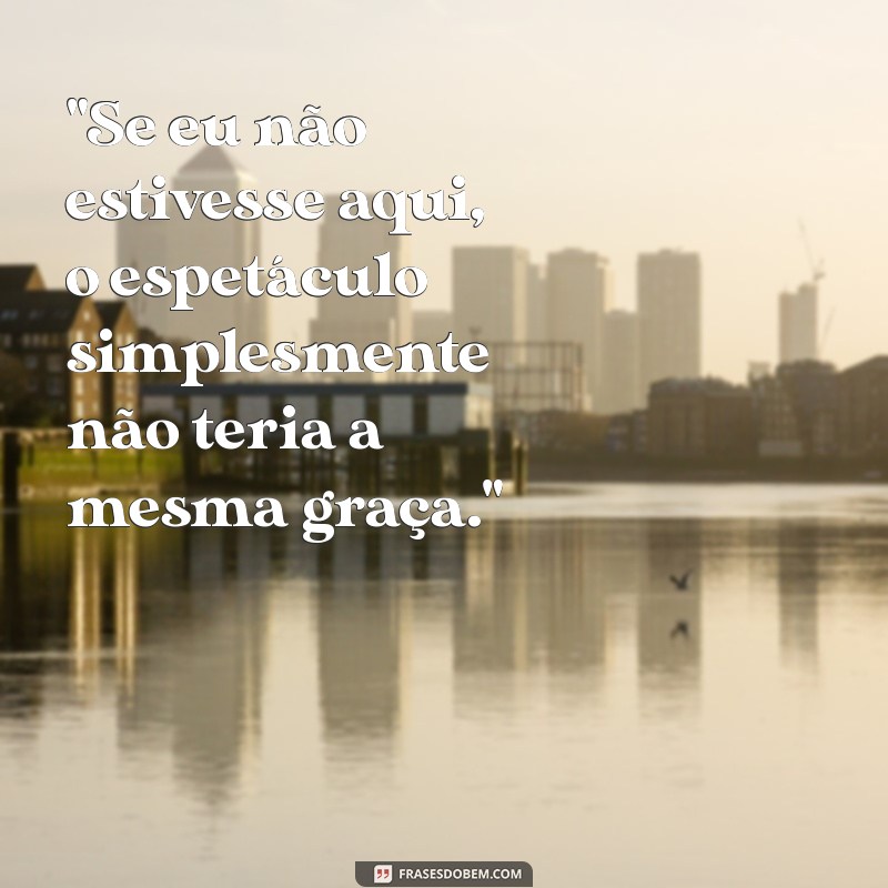 frases egocentricas 