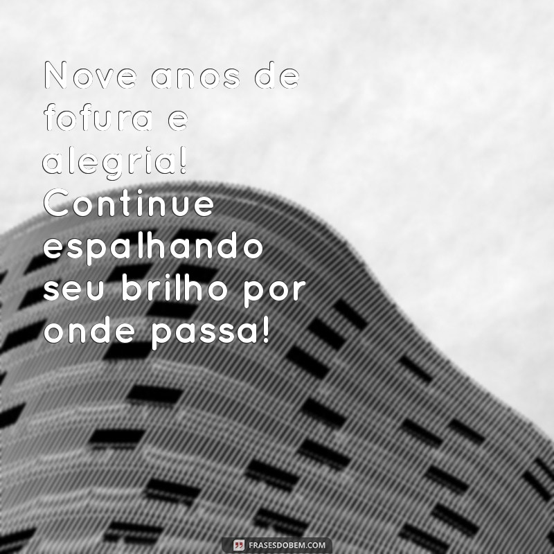 Mensagens Criativas para Aniversário de 9 Anos: Celebre com Alegria! 