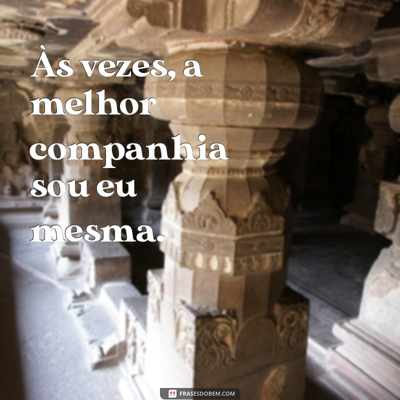 Frases Inspiradoras para Legendas de Fotos Sozinha em Viagens 