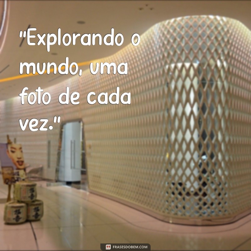 frases para foto sozinha viajando 