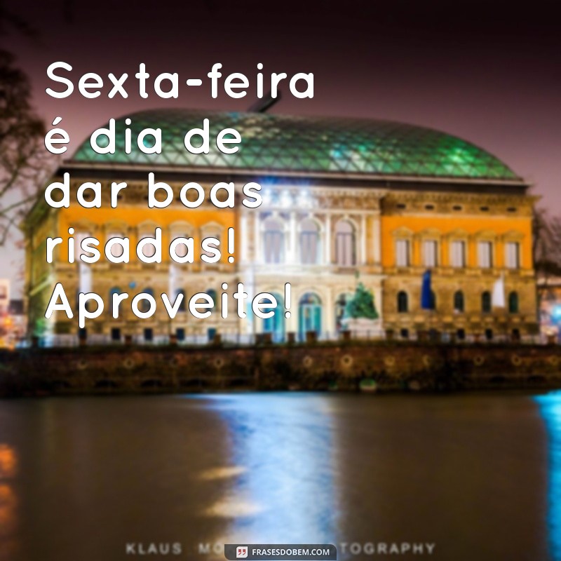 Imagens Inspiradoras para Desejar um Bom Dia na Sexta-Feira 