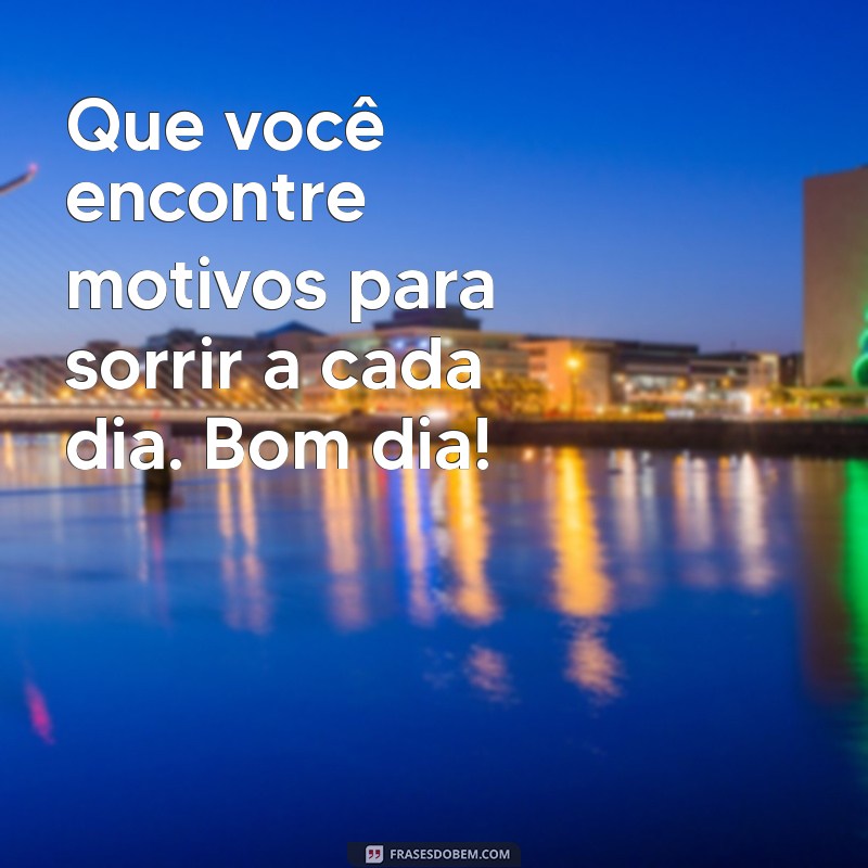 Frases Inspiradoras para Começar Bem o Dia e a Semana 