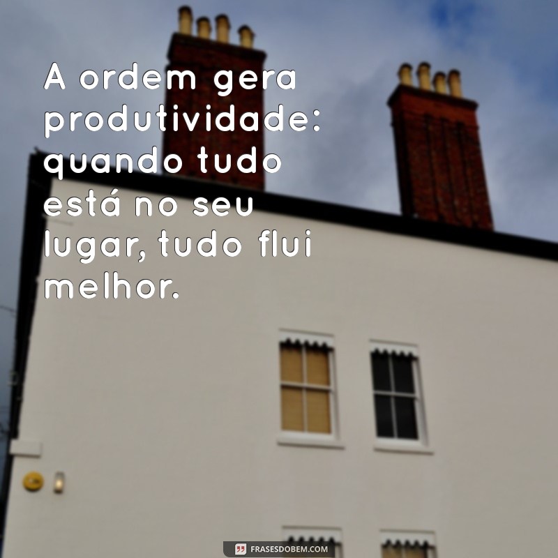 10 Dicas Práticas para Organizar Sua Vida e Aumentar Sua Produtividade 