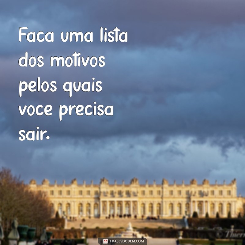 10 Passos Eficazes para Sair de um Relacionamento Tóxico e Reconstruir Sua Vida 