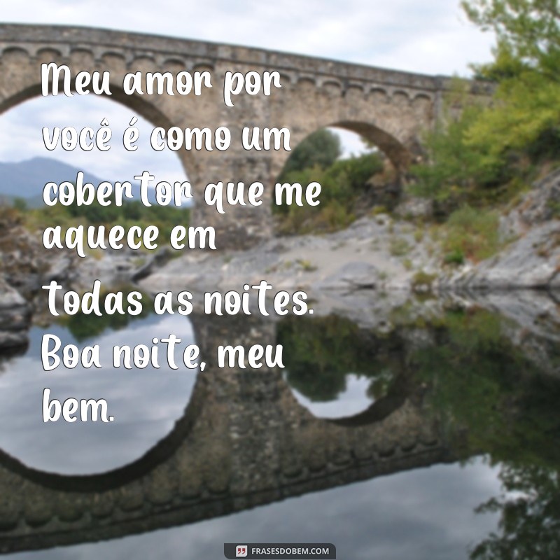 Encante seu amor com as mais belas frases de boa noite - Confira nossas dicas! 