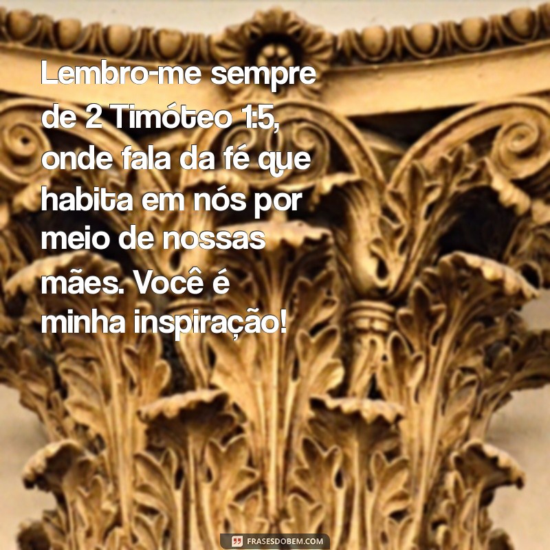 Frases Inspiradoras do Dia das Mães na Bíblia: Mensagens de Amor e Gratidão 