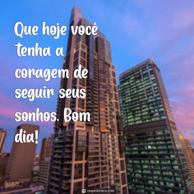 Mensagens de Bom Dia: Inspire Seu Dia com Frases Positivas 