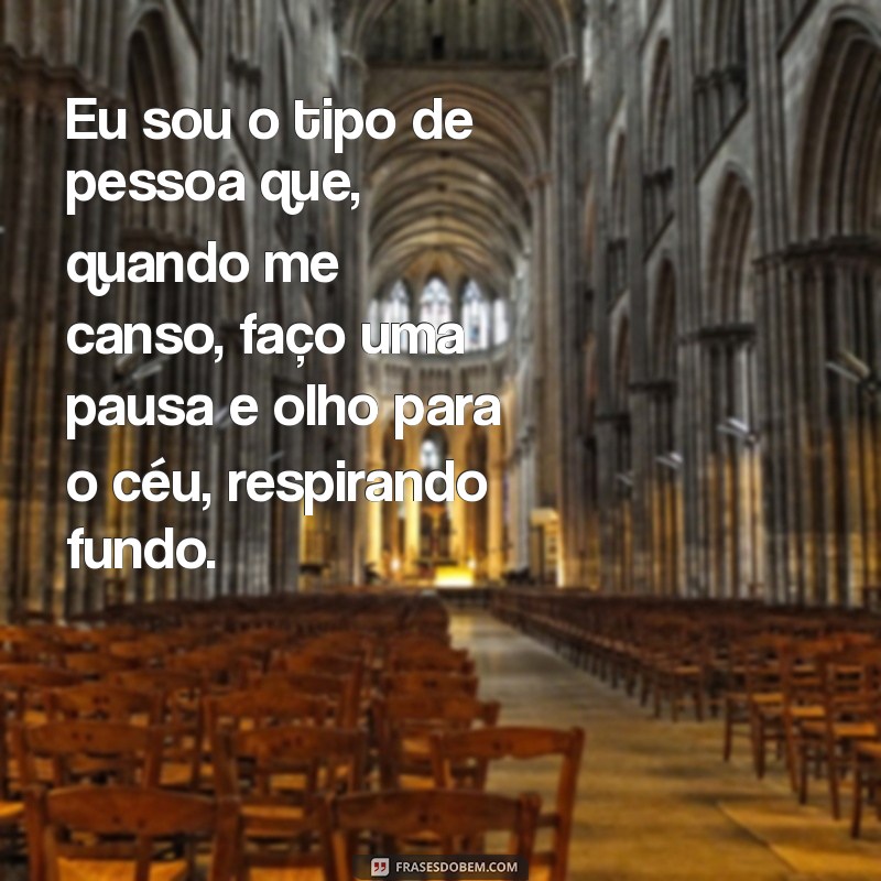 Descubra o Que Fazer Quando Você Se Cansa: Dicas para Renovações e Autocuidado 