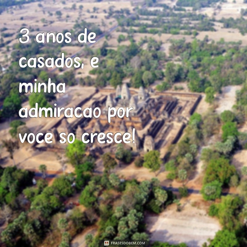 Frases Inspiradoras para Celebrar 3 Anos de Casamento 