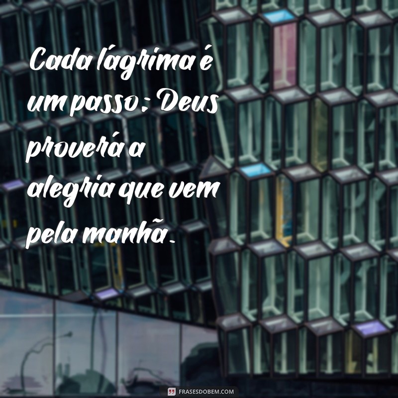 Frases Inspiradoras: Deus Proverá - Mensagens de Esperança e Fé 