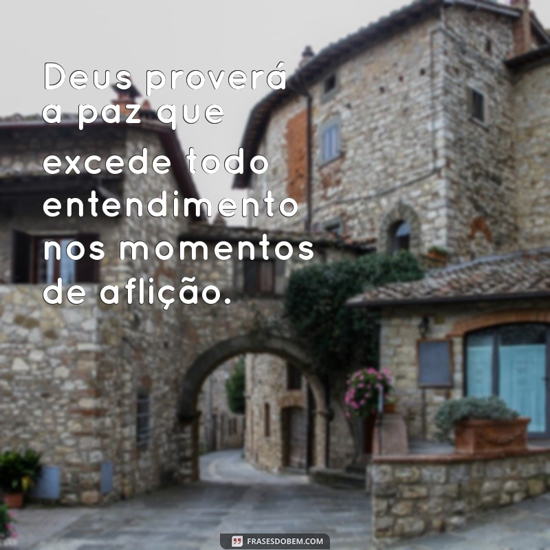 Frases Inspiradoras: Deus Proverá - Mensagens de Esperança e Fé 