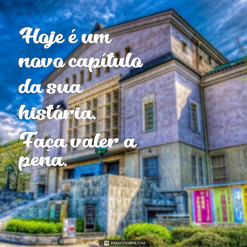 22 Frases de Motivação para Começar o Dia com Energia Positiva 