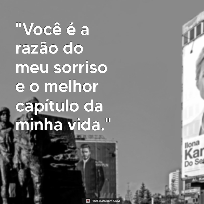 frases pra namorado 