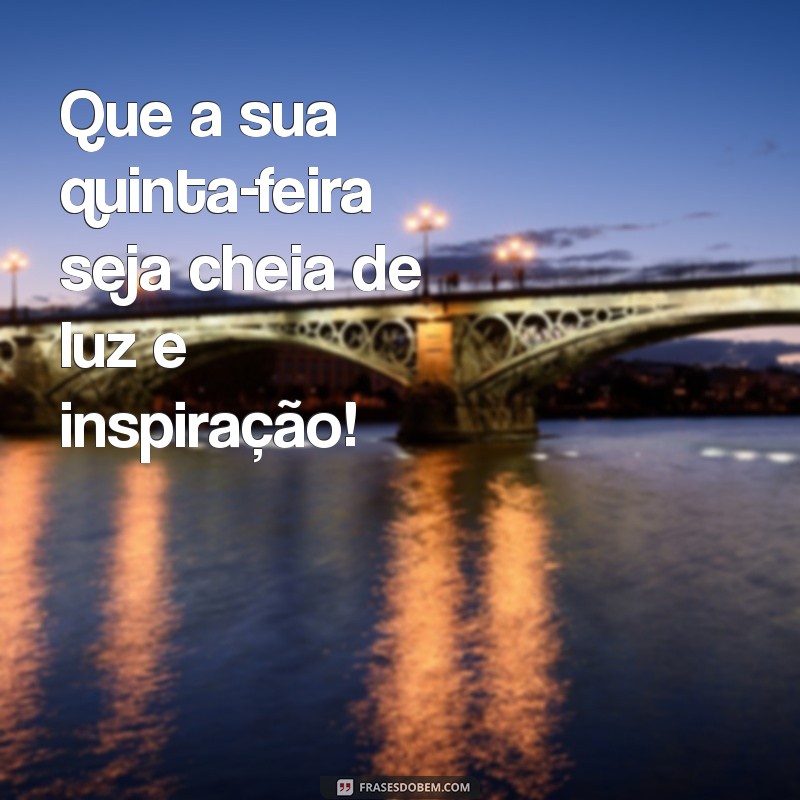 Frases Inspiradoras para Celebrar uma Feliz Quinta-Feira 