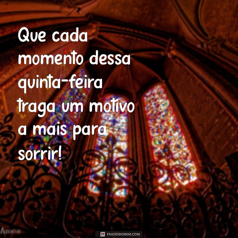 Frases Inspiradoras para Celebrar uma Feliz Quinta-Feira 