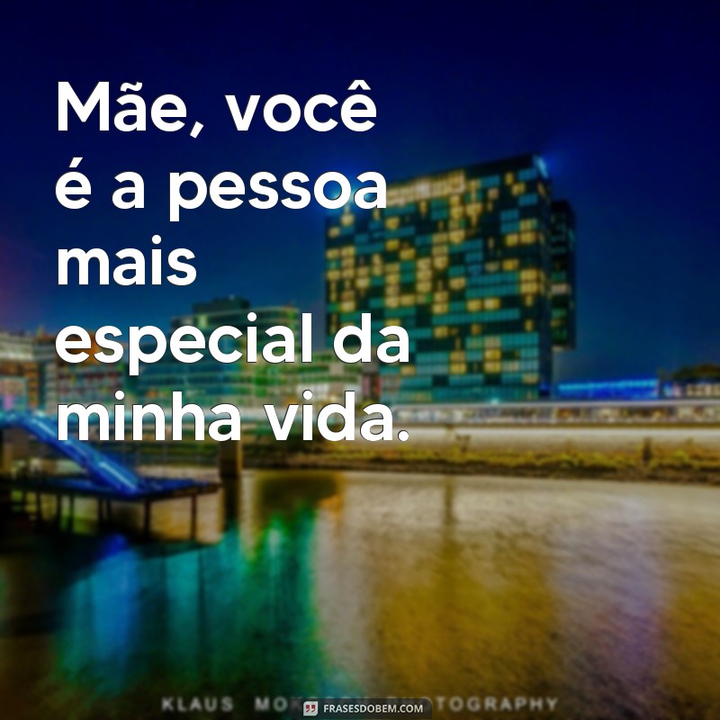 Descubra as Melhores Frases para Homenagear as Mães e Demonstrar Todo o ...