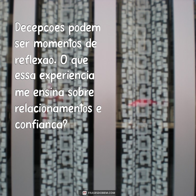 Como Escrever uma Carta de Decepção: Expressando Seus Sentimentos com Clareza 