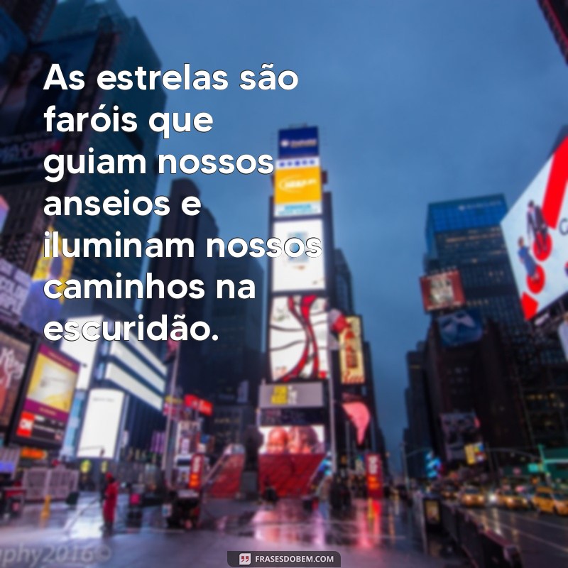 Descubra as Melhores Frases Inspiradoras sobre o Universo 