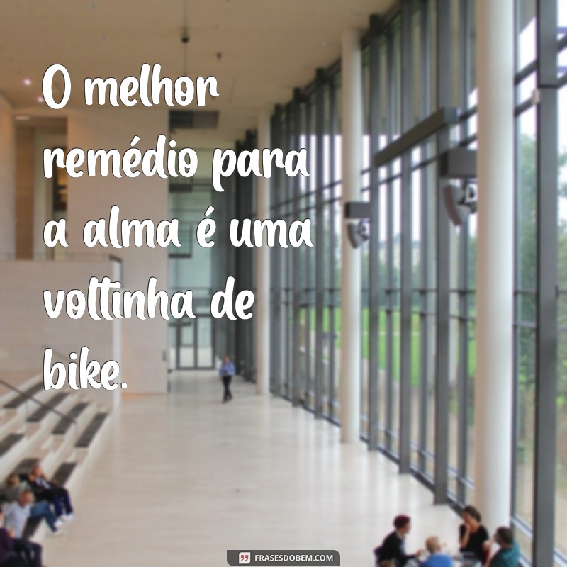 As Melhores Frases de Ciclistas para Inspirar Seu Status nas Redes Sociais 