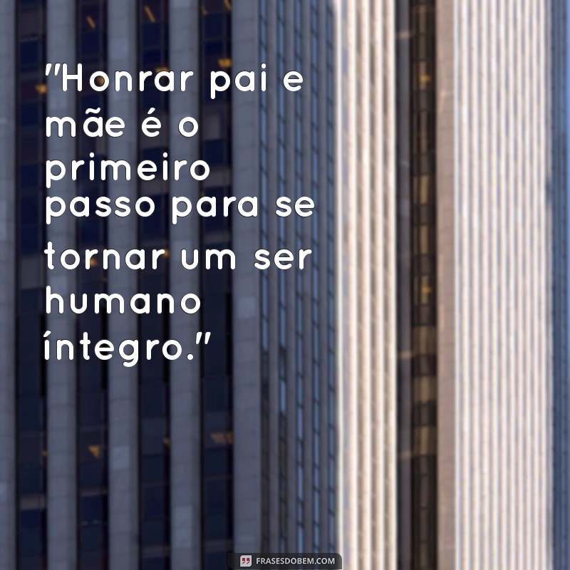 honrar pai e mãe frases 