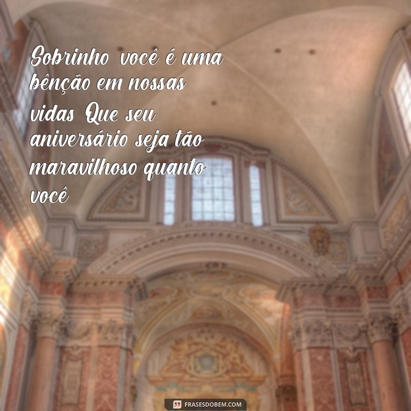 Feliz Aniversário, Sobrinho Querido: Mensagens Inspiradoras para Celebrar seu Dia Especial 