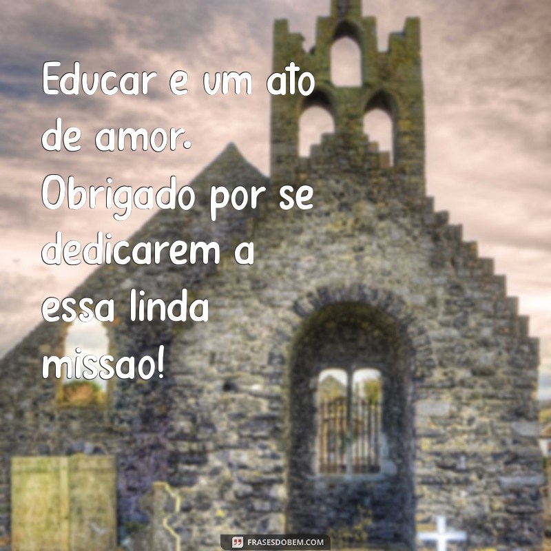 Mensagem Inspiradora para o Dia do Professor: Celebre e Agradeça! 