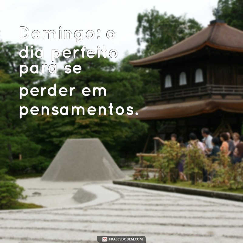 Frases Tumblr para Celebrar o Domingo: Inspirações para o Seu Dia 