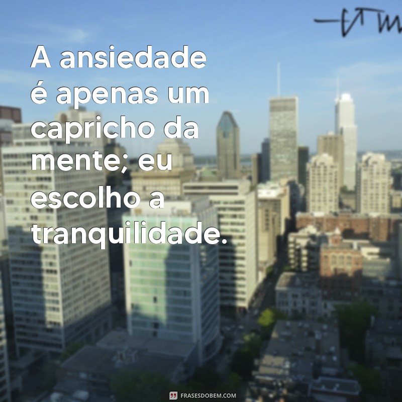 Frases Impactantes sobre Ansiedade para Status do WhatsApp: Expresse Seus Sentimentos 