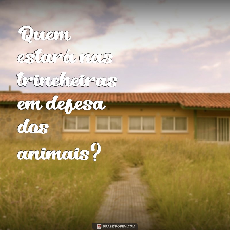 Quem Estará nas Trincheiras: Uma Análise das Vozes que Lutam nas Frentes de Batalha 