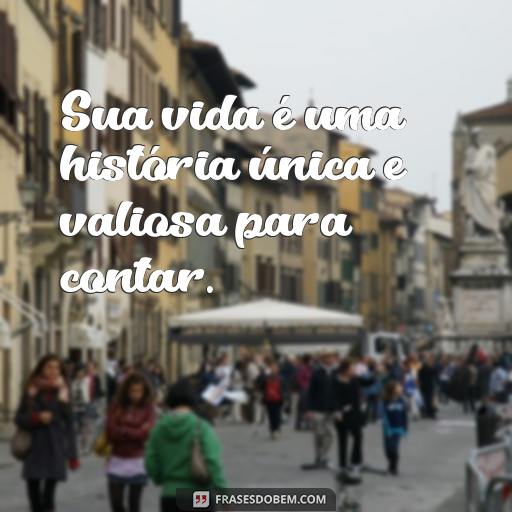 As Melhores Frases de Dona Figueira para Inspirar e Motivar Sua vida é uma história única e valiosa para contar.