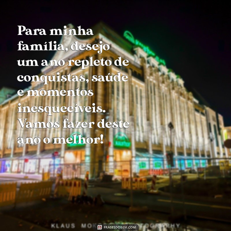 Mensagens Inspiradoras de Feliz Ano Novo para Compartilhar com a Família 