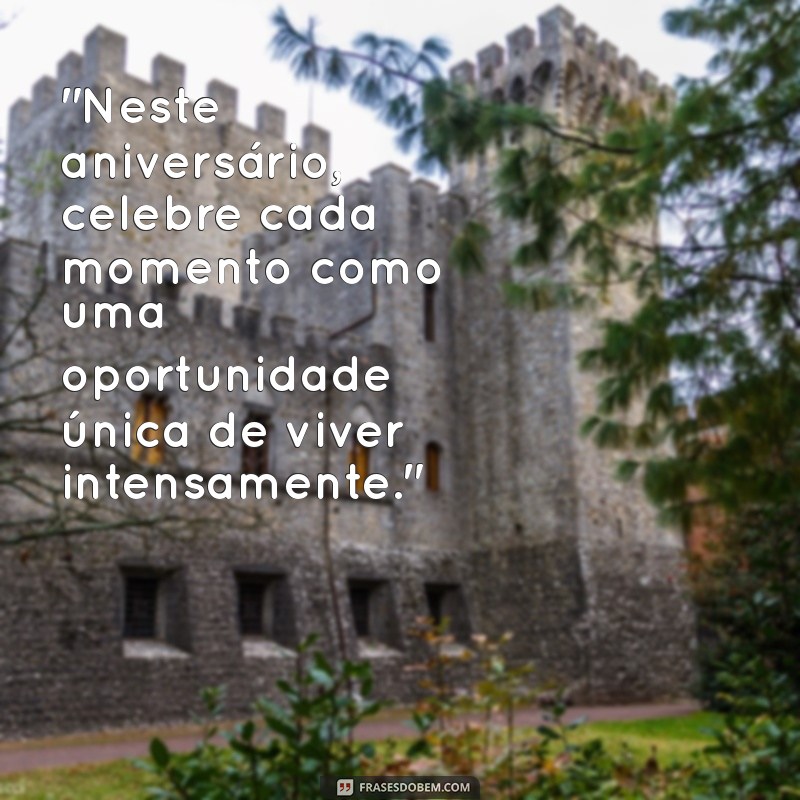 celebrar a vida aniversário frases 