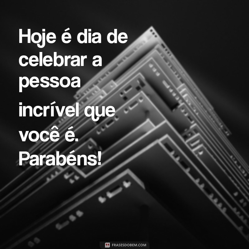 As Melhores Frases de Parabéns para Aniversário: Celebre com Emoção! 